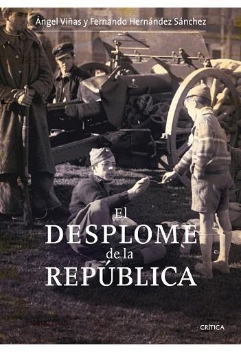 EL DESPLOME DE LA REPUBLICA | 9788498921083 | VIÑAS, ANGEL Y HERNANDEZ SANCHEZ, FERNANDO | Llibreria Online de Vilafranca del Penedès | Comprar llibres en català