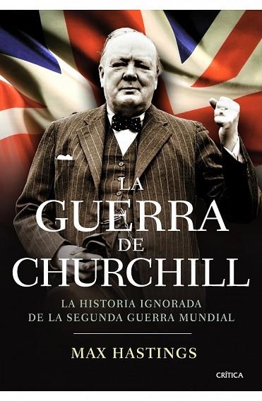 LA GUERRA DE CHURCHILL | 9788498921410 | HASTINGS, MAX | Llibreria Online de Vilafranca del Penedès | Comprar llibres en català