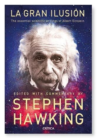 LA GRAN ILUSION LAS GRANDES OBRAS DE ALBERT EINSTEIN | 9788498921731 | HAWKING, STEPHEN | Llibreria Online de Vilafranca del Penedès | Comprar llibres en català