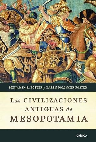 LAS CIVILIZACIONES ANTIGUAS DE MESOPOTAMIA | 9788498921649 | FOSTER, B | Llibreria Online de Vilafranca del Penedès | Comprar llibres en català