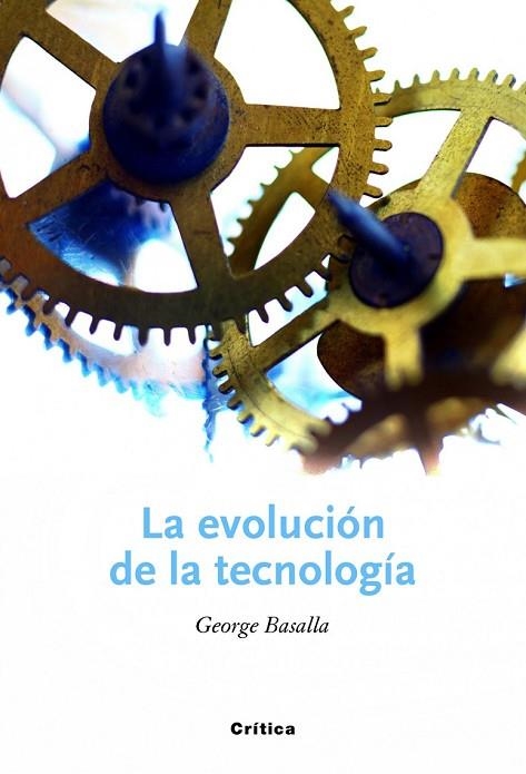 LA EVOLUCION DE LA TECNOLOGIA | 9788498921861 | BASALLA, GEORGE | Llibreria Online de Vilafranca del Penedès | Comprar llibres en català