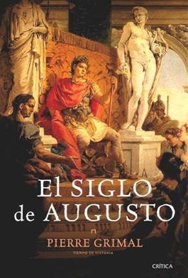 EL SIGLO DE AUGUSTO | 9788498921915 | GRIMAL, PERRE | Llibreria L'Odissea - Libreria Online de Vilafranca del Penedès - Comprar libros