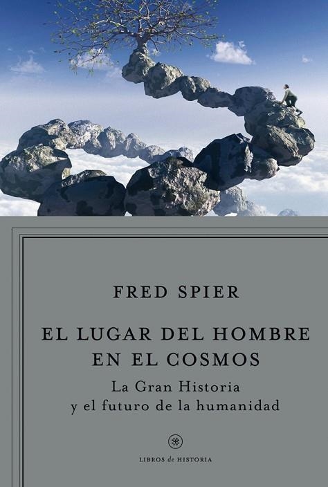 EL LUGAR DEL HOMBRE EN EL COSMOS | 9788498921960 | SPIER, FRED | Llibreria Online de Vilafranca del Penedès | Comprar llibres en català