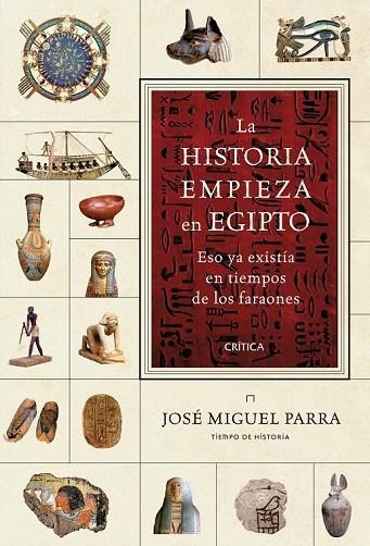 LA HISTORIA EMPIEZA EN EGIPTO | 9788498921953 | PARRA, JOSE MIGUEL | Llibreria Online de Vilafranca del Penedès | Comprar llibres en català