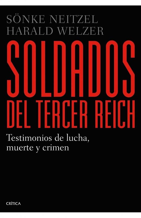 SOLDADOS DEL TERCER REICH | 9788498923384 | NEITZEL, SONKE | Llibreria Online de Vilafranca del Penedès | Comprar llibres en català