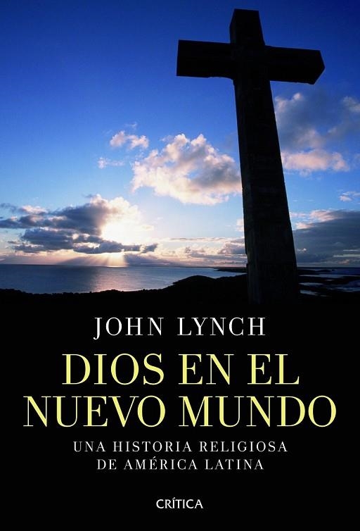 DIOS EN EL NUEVO MUNDO | 9788498924251 | LYNCH, JOHN  | Llibreria Online de Vilafranca del Penedès | Comprar llibres en català