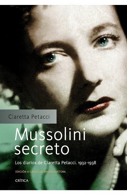 MUSSOLINI SECRETO | 9788498924404 | PATTACCI, CLARETTA | Llibreria Online de Vilafranca del Penedès | Comprar llibres en català