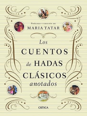 LOS CUENTOS DE HADAS CLÁSICOS ANOTADOS | 9788498924510 | TATAR, MARIA | Llibreria Online de Vilafranca del Penedès | Comprar llibres en català