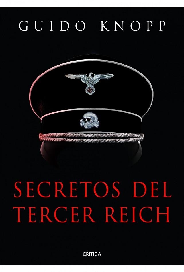 SECRETOS DEL TERCER REICH | 9788498924947 | KNOPP, GUIDO | Llibreria Online de Vilafranca del Penedès | Comprar llibres en català