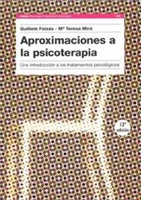 APROXIMACIONES A LA PSICOTERAPIA | 9788475099491 | FEIXAS, G | Llibreria Online de Vilafranca del Penedès | Comprar llibres en català