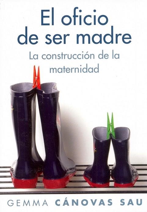 EL OFICIO DE SER MADRE | 9788449323706 | CANOVAS, GEMMA | Llibreria Online de Vilafranca del Penedès | Comprar llibres en català