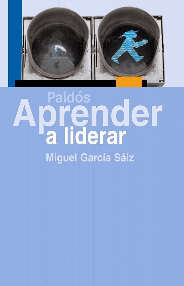 APRENDER A LIDERAR | 9788449323843 | GARCIA SAIZ, MIGUEL | Llibreria Online de Vilafranca del Penedès | Comprar llibres en català