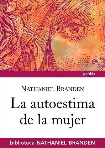 LA AUTOESTIMA DE LA MUJER | 9788449323911 | BRANDEN, NATHANIEL | Llibreria Online de Vilafranca del Penedès | Comprar llibres en català