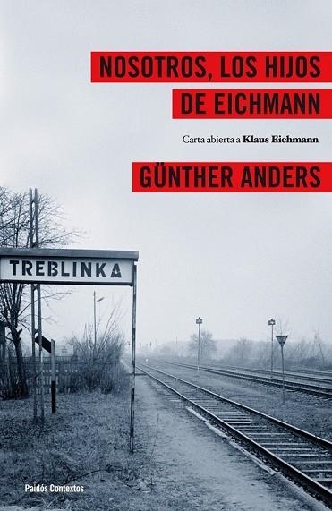 NOSOTROS LOS HIJOS DE EICHMANN | 9788449324024 | ANDERS, GUNTHER | Llibreria Online de Vilafranca del Penedès | Comprar llibres en català