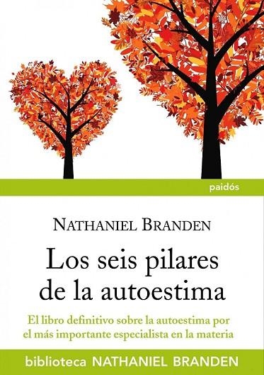 LOS SEIS PILARES DE LA AUTOESTIMA | 9788449324758 | BRANDEN, NATHANIEL | Llibreria Online de Vilafranca del Penedès | Comprar llibres en català