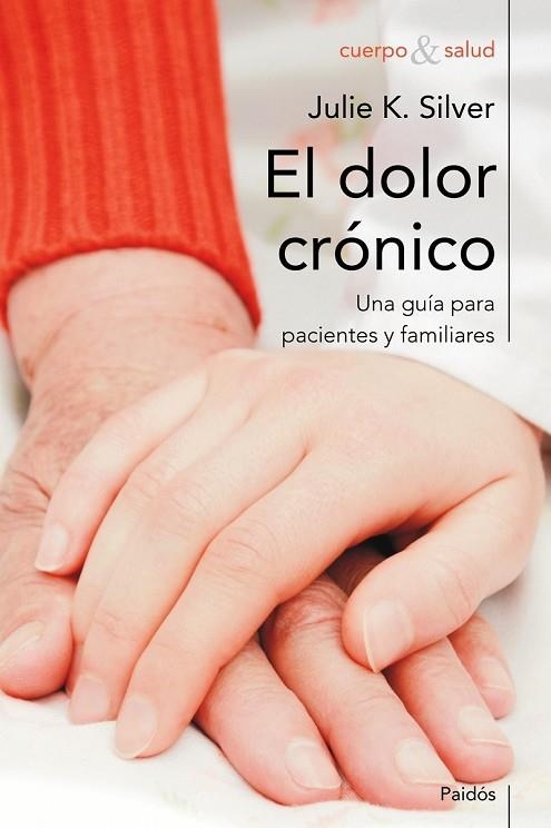 EL DOLOR CRONICO | 9788449324673 | SILVER, JULIE K | Llibreria Online de Vilafranca del Penedès | Comprar llibres en català