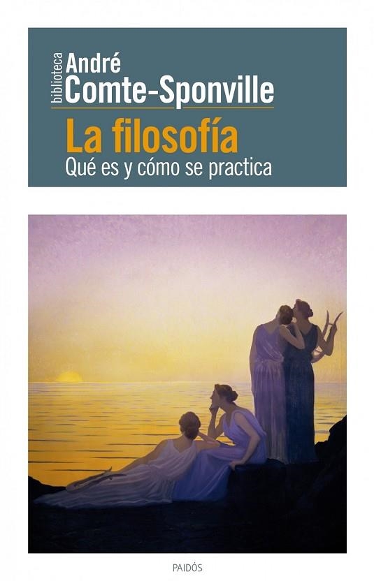 LA FILOSOFIA QUE ES Y COMO SE PRACTICA | 9788449326776 | COMTE SPONVILLE, ANDRE | Llibreria Online de Vilafranca del Penedès | Comprar llibres en català