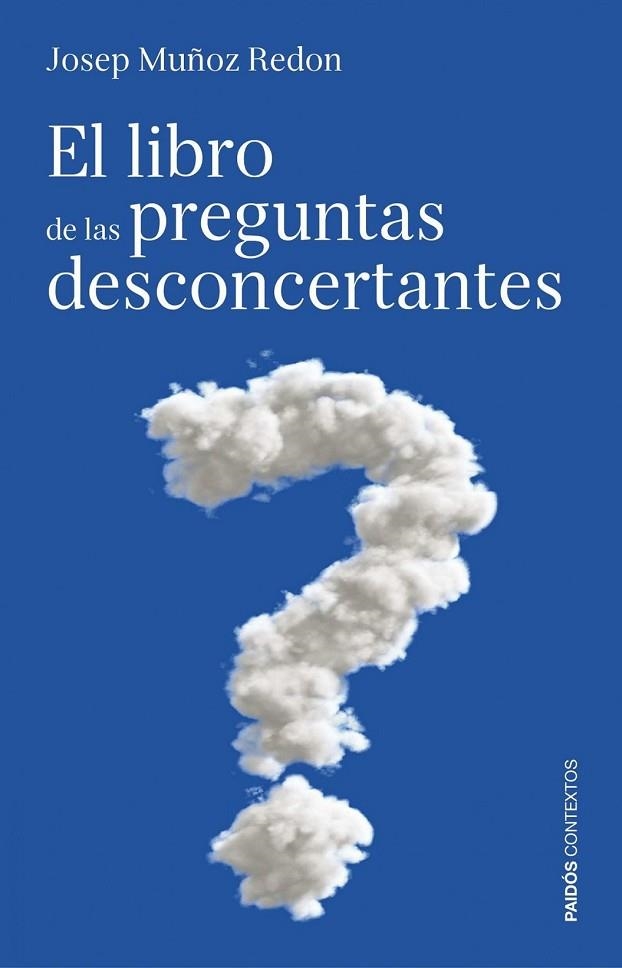 EL LIBRO DE LAS PREGUNTAS DESCONCERTANTES | 9788449307553 | MUÑOZ, JOSEP | Llibreria Online de Vilafranca del Penedès | Comprar llibres en català