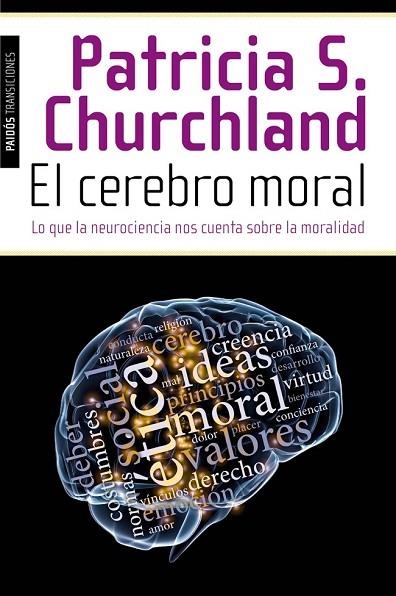 EL CEREBRO MORAL | 9788449327155 | CHURCHLAND, PATRICIA S | Llibreria Online de Vilafranca del Penedès | Comprar llibres en català