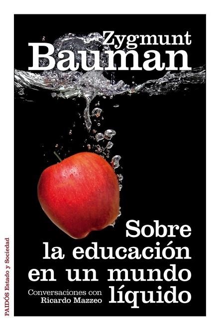 SOBRE LA EDUCACIÓN EN UN MUNDO LÍQUIDO | 9788449328114 | BAUMAN, ZIGMUNT | Llibreria Online de Vilafranca del Penedès | Comprar llibres en català