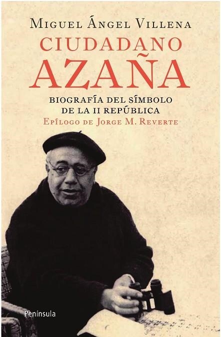 CIUDADANO AZAÑA | 9788499420066 | VILLENA, MIGUEL ANGEL | Llibreria Online de Vilafranca del Penedès | Comprar llibres en català