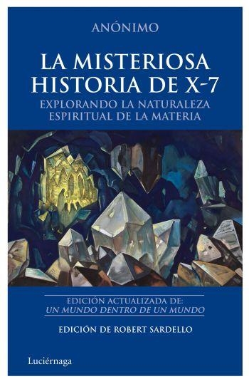 LA MISTERIOSA HISTORIA DE X-7 | 9788492545438 | ANONIMO | Llibreria Online de Vilafranca del Penedès | Comprar llibres en català