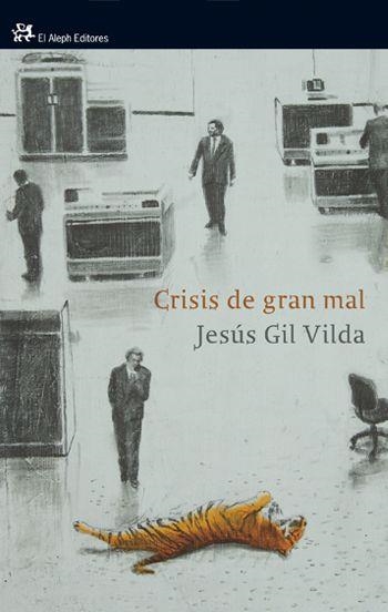 CRISIS DE GRAN MAL | 9788476699775 | GIL VILDA, JESUS | Llibreria Online de Vilafranca del Penedès | Comprar llibres en català