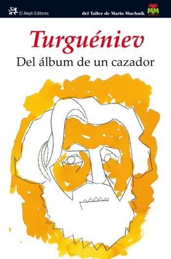 DEL ALBUM DE UN CAZADOR | 9788476699768 | TURGUENEV, IVAN | Llibreria L'Odissea - Libreria Online de Vilafranca del Penedès - Comprar libros