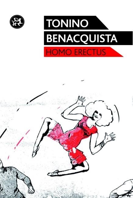 HOMO ERECTUS | 9788415325321 | BENACQUISTA, TONINO | Llibreria Online de Vilafranca del Penedès | Comprar llibres en català