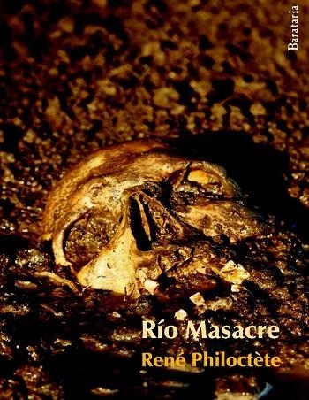 RIO MASACRE | 9788492979202 | PHILOCTETE, RENE | Llibreria Online de Vilafranca del Penedès | Comprar llibres en català