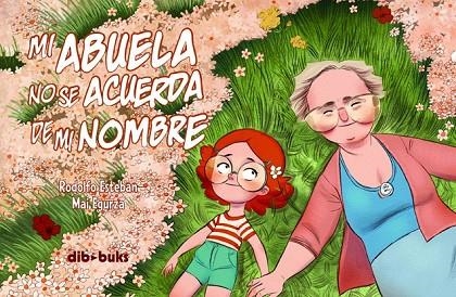 MI ABUELA NO SE ACUERDA DE MI NOMBRE | 9788492902903 | ESTEBAN, RODOLFO | Llibreria Online de Vilafranca del Penedès | Comprar llibres en català