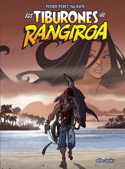 LOS TIBURONES DE RANGIROA | 9788492902354 | PEREZ, PEDRO | Llibreria Online de Vilafranca del Penedès | Comprar llibres en català