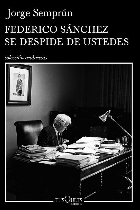 FEDERICO SANCHEZ SE DESPIDE DE USD | 9788472236981 | JORGE SEMPRUN | Llibreria Online de Vilafranca del Penedès | Comprar llibres en català