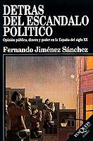 DETRAS DEL ESCANDOLO POLITICO | 9788472238602 | F. JIMENEZ SANCHEZ | Llibreria Online de Vilafranca del Penedès | Comprar llibres en català