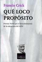 QUE LOCO PROPOSITO | 9788472231375 | FRANCIS CRICK | Llibreria Online de Vilafranca del Penedès | Comprar llibres en català