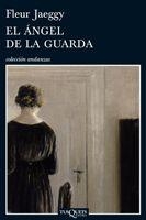 EL ANGEL DE LA GUARDIA | 9788483832028 | JAEGGY, FLEUR | Llibreria Online de Vilafranca del Penedès | Comprar llibres en català