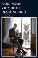 VIDA DE UN DESCONOCIDO | 9788483832080 | MAKINE, ANDREI | Llibreria Online de Vilafranca del Penedès | Comprar llibres en català