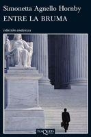 ENTRE LA BRUMA | 9788483832370 | HORNBY, SIMONETTA AGNELLO | Llibreria L'Odissea - Libreria Online de Vilafranca del Penedès - Comprar libros