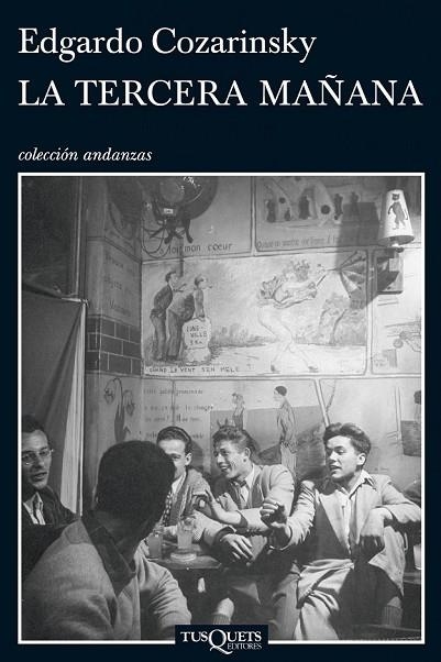 LA TERCERA MAÑANA | 9788483832646 | COZARINSKY, EDGARDO | Llibreria Online de Vilafranca del Penedès | Comprar llibres en català