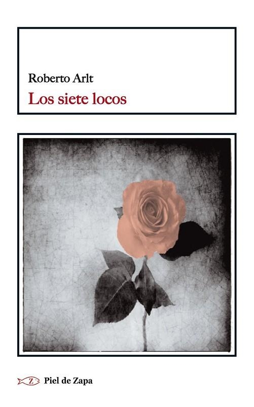 LOS SIETE LOCOS | 9788415216605 | ARLT, ROBERTO | Llibreria L'Odissea - Libreria Online de Vilafranca del Penedès - Comprar libros