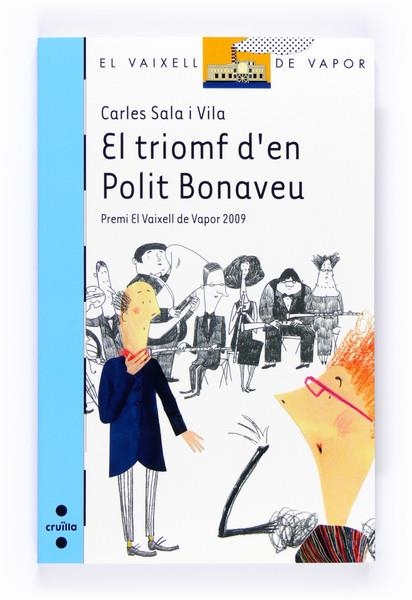 EL TRIUMF D'EN POLIT BONAVEU | 9788466123822 | CARLES SALA I VILA | Llibreria Online de Vilafranca del Penedès | Comprar llibres en català