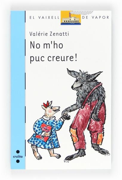 NO M'HO PUC CREURE | 9788466128506 | ZENATTI, VALÉRIE | Llibreria Online de Vilafranca del Penedès | Comprar llibres en català