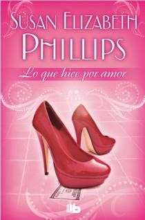 LO QUE HICE POR AMOR | 9788498727609 | PHILLIPS, SUSAN ELIZABETH | Llibreria Online de Vilafranca del Penedès | Comprar llibres en català