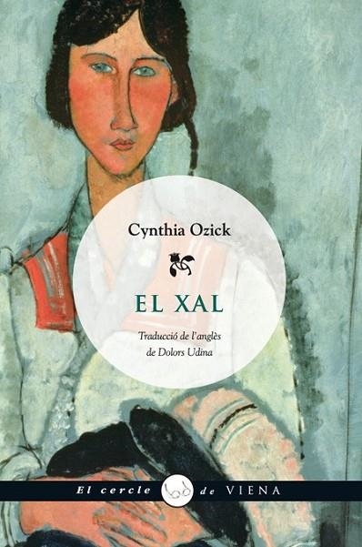 EL XAL | 9788483305683 | OZICK, CYNTHIA | Llibreria Online de Vilafranca del Penedès | Comprar llibres en català