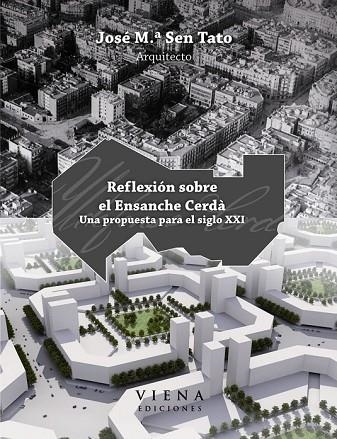 REFELXION SOBRE EL ENSANCHE CERDA | 9788483305942 | SEN, JOSE M.ª | Llibreria Online de Vilafranca del Penedès | Comprar llibres en català