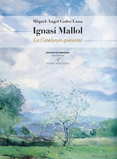 IGNASI MALLOL LA CATALUNYA QUIESCENT | 9788483305867 | CODES LUNA, MIQUEL ANGEL | Llibreria Online de Vilafranca del Penedès | Comprar llibres en català