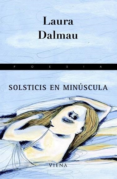 SOLSTICIS EN MINUSCULA | 9788483306239 | DALMAU, LAURA | Llibreria Online de Vilafranca del Penedès | Comprar llibres en català