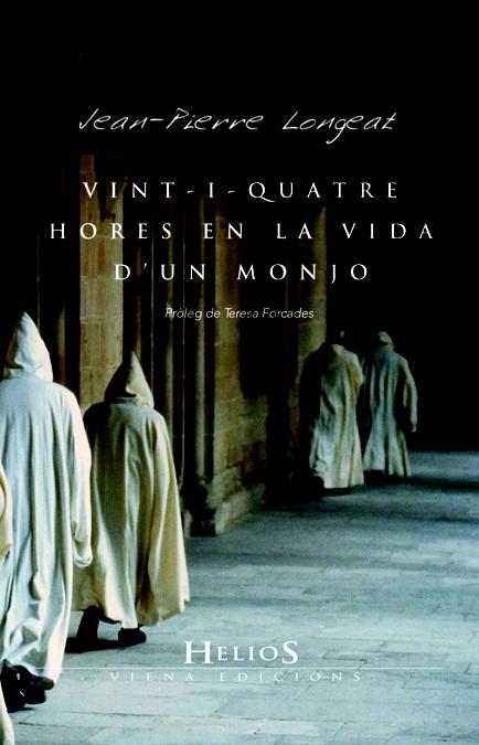 VINT-I-QUATRE HORES EN LA VIDA D'UN MONJO | 9788483305560 | LONGEAT, JEAN-PIERRE | Llibreria Online de Vilafranca del Penedès | Comprar llibres en català