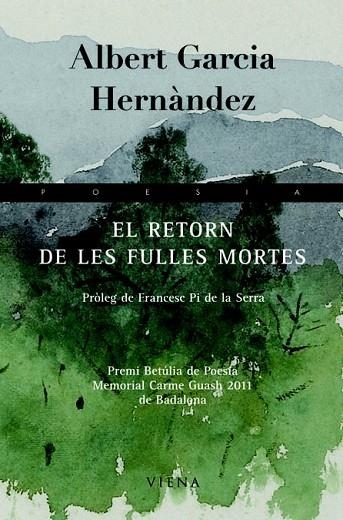 EL RETORN DE LES FULLES MORTES | 9788483306598 | GARCIA HERNANDEZ, ALBERT | Llibreria Online de Vilafranca del Penedès | Comprar llibres en català