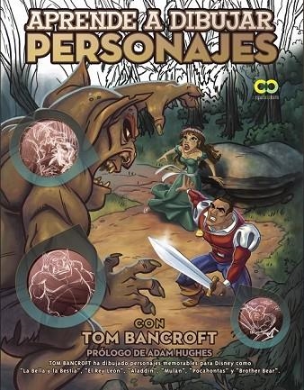 APRENDER A DIBUJAR PERSONAJES CON TOM BANCROFT | 9788441533233 | BANCROFT, TOM | Llibreria Online de Vilafranca del Penedès | Comprar llibres en català